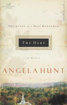The Debt: The Story of a Past Redeemed by Thomas Nelson Publishers