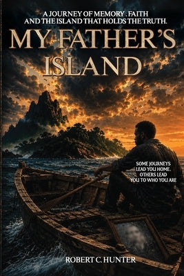My Father's Island by Hunter, Robert C.
