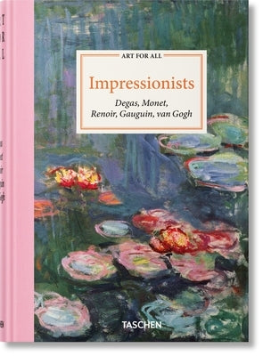 Art for All. Impressionists by Growe, Bernd