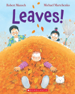 Leaves! by Munsch, Robert