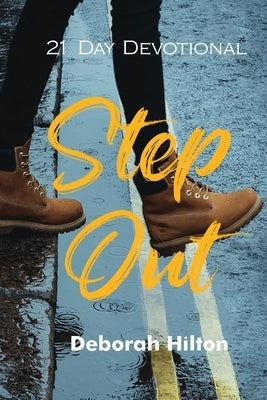 Step Out by Hilton, Deborah A.