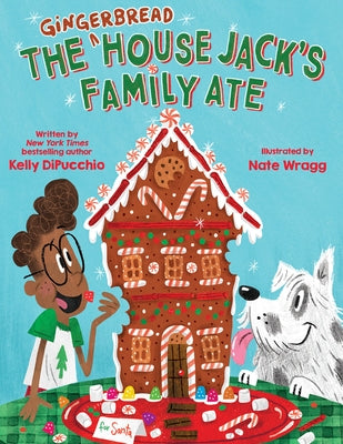 The Gingerbread House Jack's Family Ate by Dipucchio, Kelly
