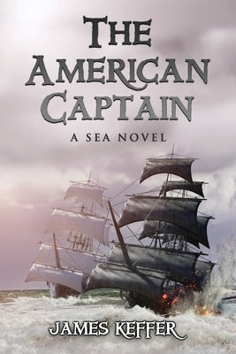 The American Captain by Keffer, James