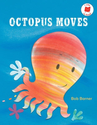 Octopus Moves by Barner, Bob