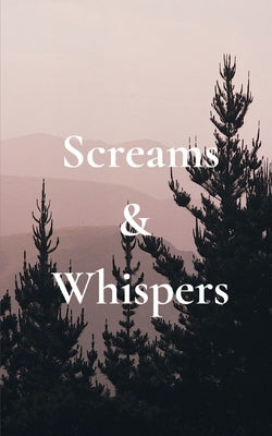 Screams & Whispers by Alenbaugh, Britt