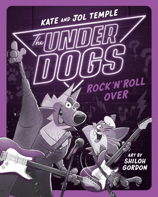 The Underdogs Rock 'n' Roll Over by Temple, Kate