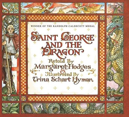 Saint George and the Dragon (Caldecott Medal Winner) by Hodges, Margaret