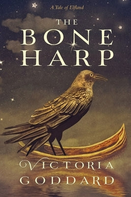 The Bone Harp by Goddard, Victoria