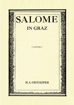 Salome in Graz by Orthofer, M. a.