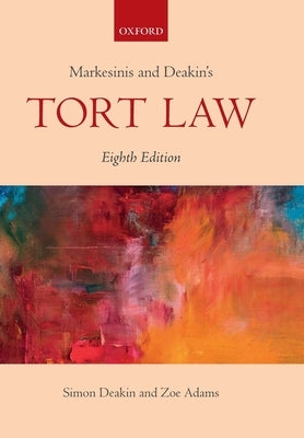 Markesinis & Deakin's Tort Law by Deakin, Simon