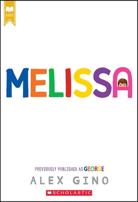 Melissa (Previously Published as George) by Gino, Alex