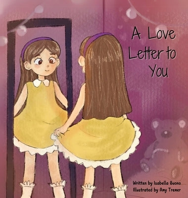 A Love Letter to You by Buono, Isabella