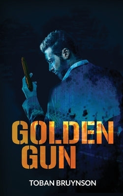 Golden Gun by Bruynson, Toban