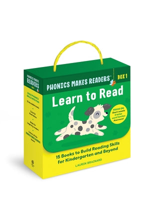 Phonics Makes Readers: Learn to Read Box 1: 15 Books to Build Reading Skills for Kindergarten and Beyond by Brainard, Laurin