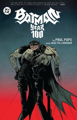 Batman: Year 100 (2025 Edition) by Pope, Paul