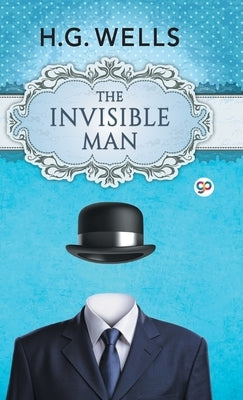 The Invisible Man by Wells, H. G.