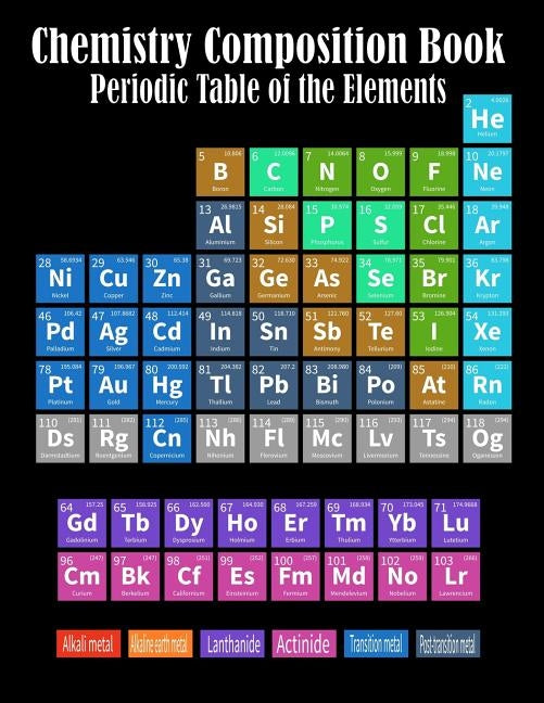 Chemistry Composition Book Periodic Table Of The Elements: College Ruled Paper 8.5 X 11, 110 pages Chemistry Class Elements Table on Matte Cover by Publishing, Magic-Fox