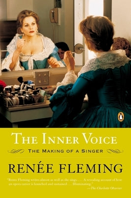 The Inner Voice: The Making of a Singer by Fleming, Ren&#195;&#169;e