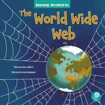 The World Wide Web by Culliford, Amy