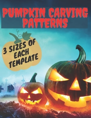 Pumpkin Carving Patterns. 3 Sizes of Each Template: 25 Halloween Stencils. Templates for children and adults from easy to difficult. Carving Spooky an by Crayon, Pablo