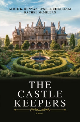 The Castle Keepers by Runyan, Aimee K.