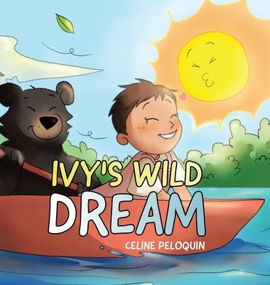 Ivy's Wild Dream by Peloquin, Celine