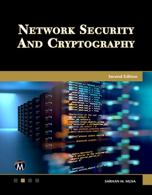 Network Security and Cryptography by Musa, Sarhan M.