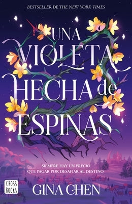 Una Violeta Hecha de Espinas by Chen, Gina