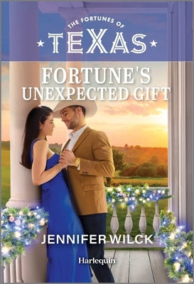 Fortune's Unexpected Gift by Wilck, Jennifer