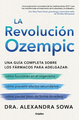 La Revoluciã3n Ozempic / The Ozempic Revolution by Sowa, Alexandra