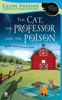 The Cat, the Professor and the Poison by Sweeney, Leann