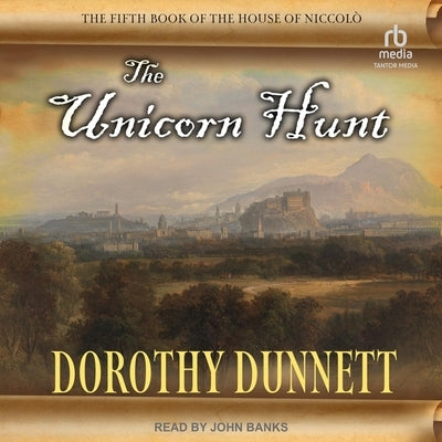The Unicorn Hunt by Dunnett, Dorothy