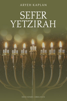 Sefer Yetzirah. El Libro de la Creación by Kaplan, Aryeh