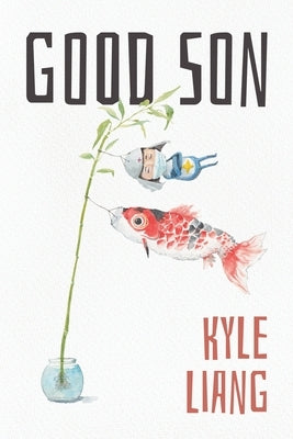Good Son by Liang, Kyle