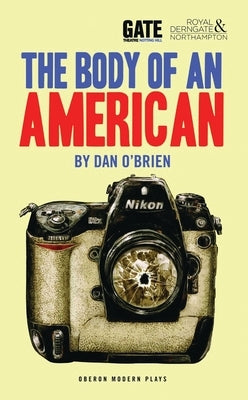 The Body of an American by O'Brien, Dan