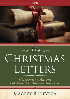 The Christmas Letters DVD: Celebrating Advent with Those Who Told the Story First by Devega, Magrey