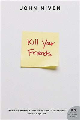Kill Your Friends (Revised) by Niven, John