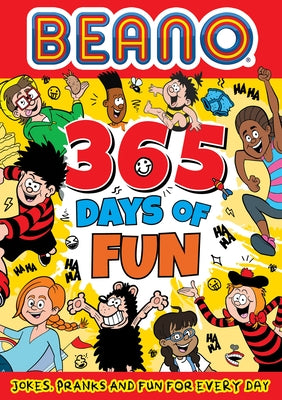 Beano 365 Days of Fun: Jokes, Pranks & Fun for Every Day by Beano Studios