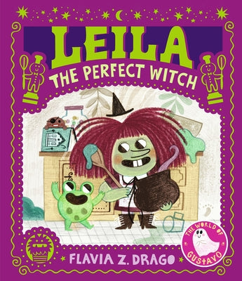 Leila, the Perfect Witch: (A Halloween Picture Book Featuring a Little Witch's Baking Adventure - For Toddlers, Preschoolers, and Kids Ages 2-5) by Drago, Flavia Z.