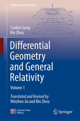 Differential Geometry and General Relativity: Volume 1 by Liang, Canbin