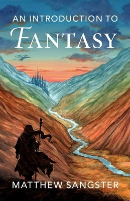 An Introduction to Fantasy by Sangster, Matthew