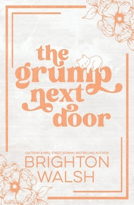 The Grump Next Door Special Edition by Walsh, Brighton