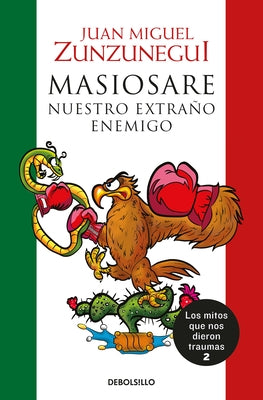Masiosare: Nuestro Extraño Enemigo / Masiosare: The Strange Enemy by Zunzunegui, Juan Miguel