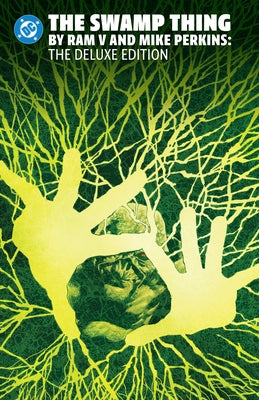 The Swamp Thing by RAM V and Mike Perkins Omnibus by V, Ram