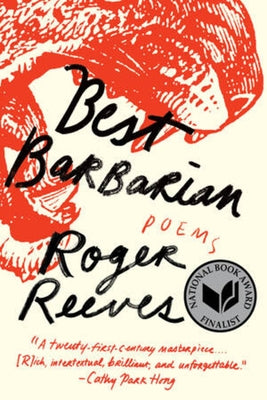 Best Barbarian: Poems by Reeves, Roger