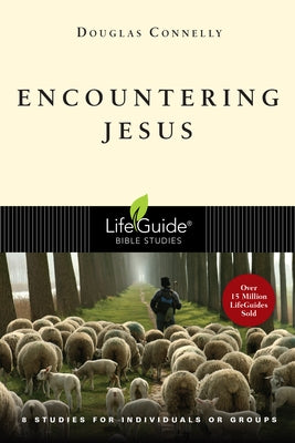 Encountering Jesus by Connelly, Douglas