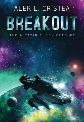 Breakout by Cristea, Alek L.