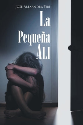 La Pequeña Ali by Sir&#237;, Jos&#233; Alexander