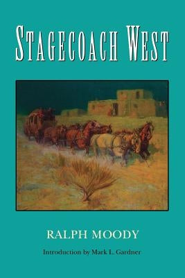 Stagecoach West by Moody, Ralph