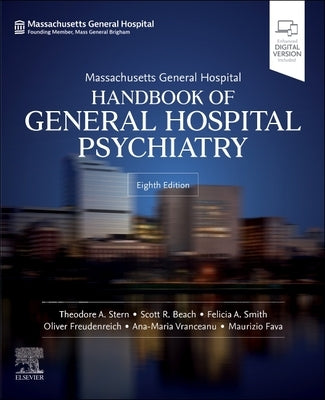 Massachusetts General Hospital Handbook of General Hospital Psychiatry by Stern, Theodore A.